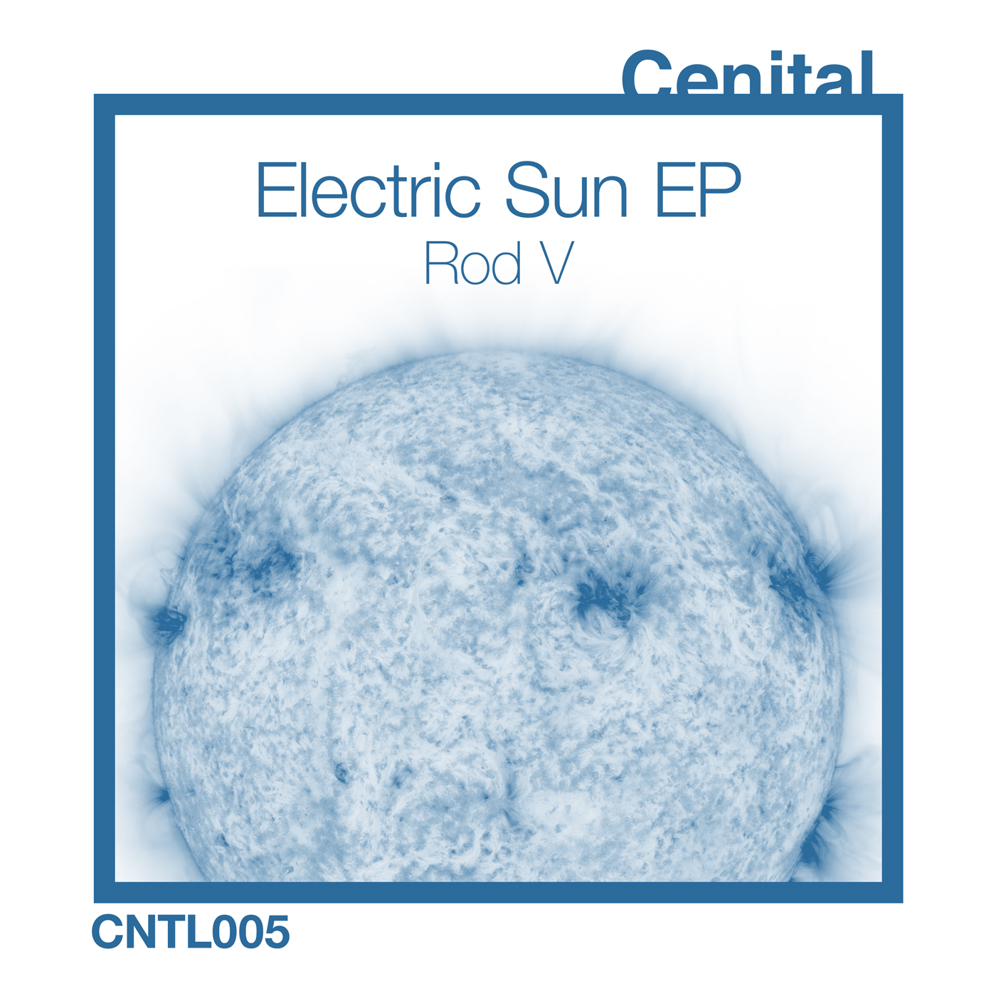 Rod V – Electric Sun EP [CNTL005]