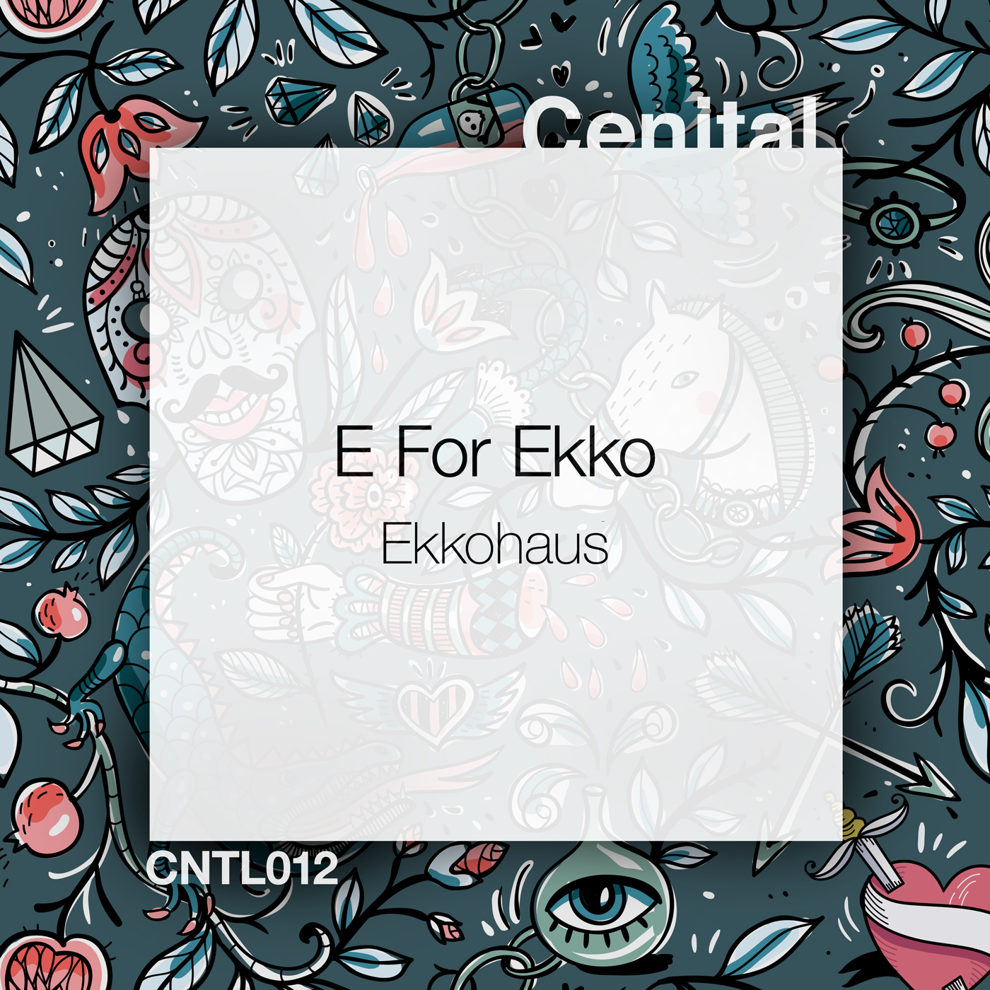 Ekkohaus – E For Ekko [CNTL012]