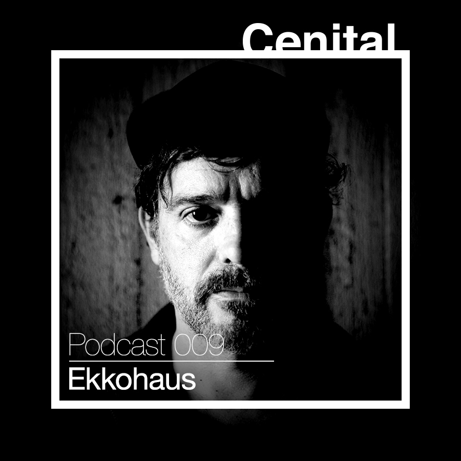Cenital Podcast 009 – Ekkohaus