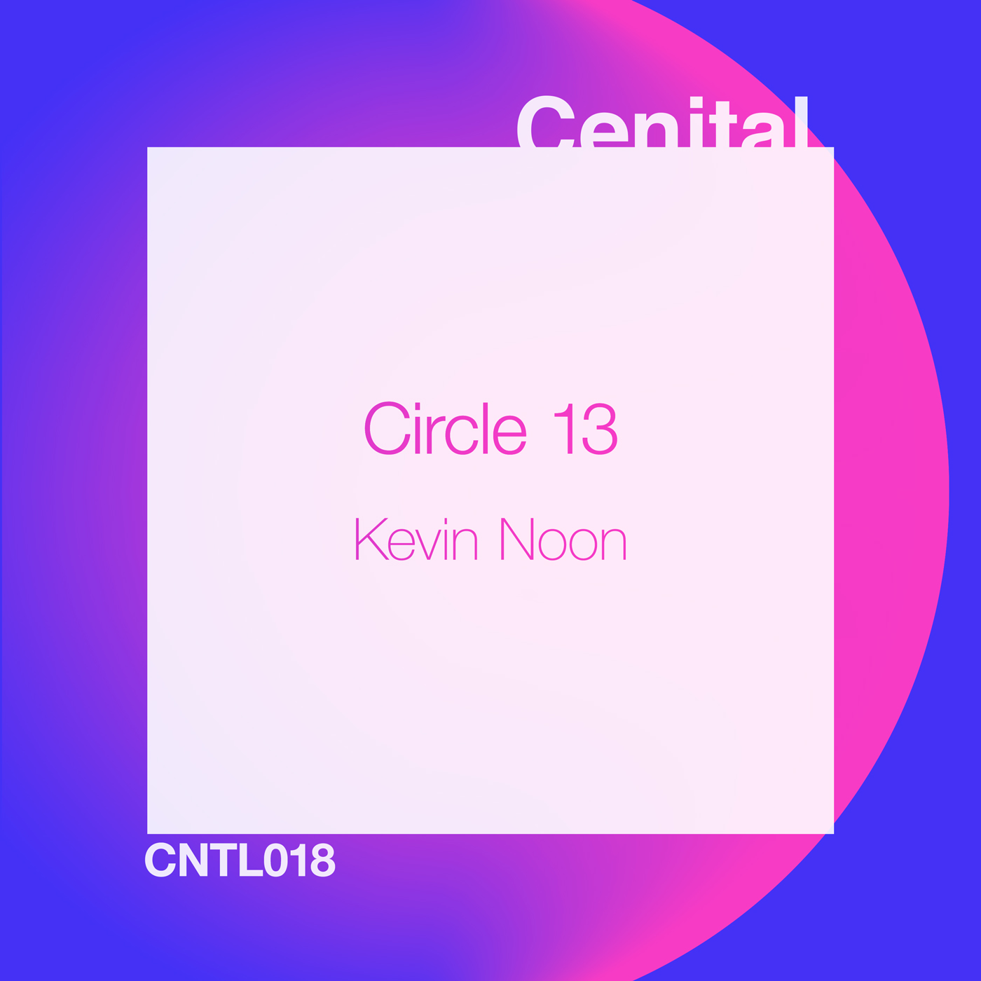 Kevin Noon – Circle 13 [CNTL018]